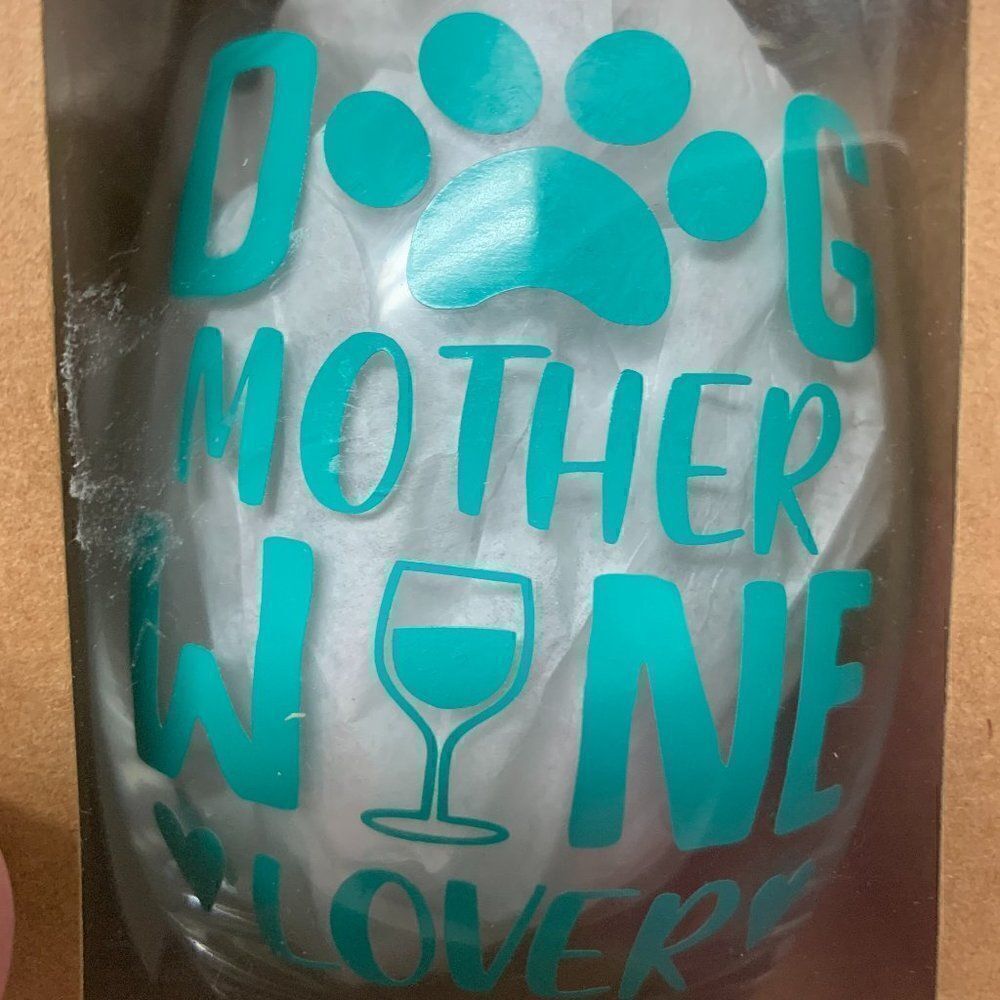 NIB Dog Mother Wine Lover Stemless Wine Glass 15oz